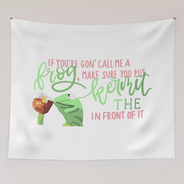 Item preview, If You're Gon' Call Me a Frog designed and sold by anglelegs.