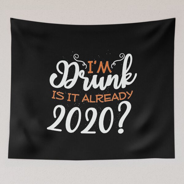 Item preview, I'm Drunk Already 2020? Happy New Year Holiday Gift designed and sold by haselshirt.