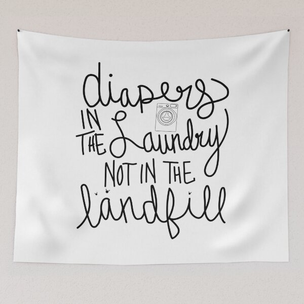 Item preview, Diapers in the Laundry, Not in the Landfill - Black designed and sold by Becki Sturgeon.