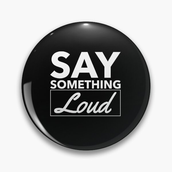 Artikelvorschau,  Tragen Sie Ihre Aussage und sagen Sie etwas Lautes. entworfen und verkauft von Saysomething-.