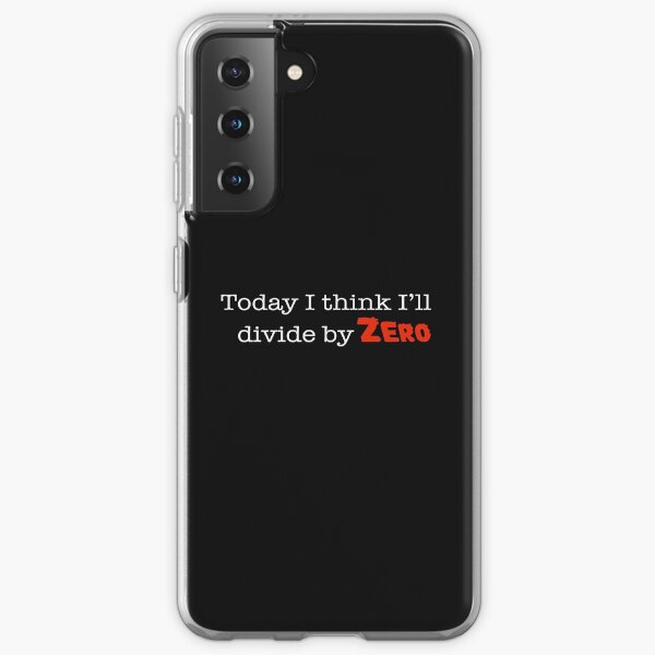 Today I think I'll Divide by Zero Samsung Galaxy Soft Case
