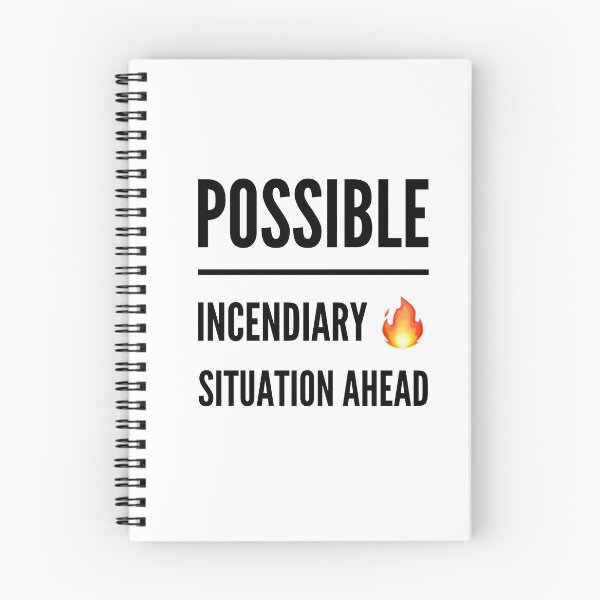 Item preview, Possible Incendiary Situation Ahead designed and sold by OfferHeat.