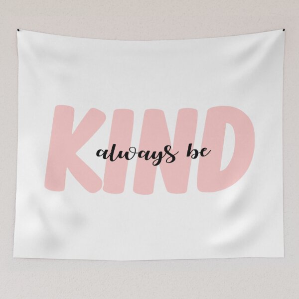 Item preview, always be kind designed and sold by AshleyAnnThomas.