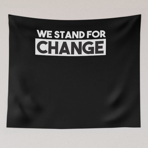 Item preview, WE STAND FOR CHANGE T-SHIRT designed and sold by ART ilo.