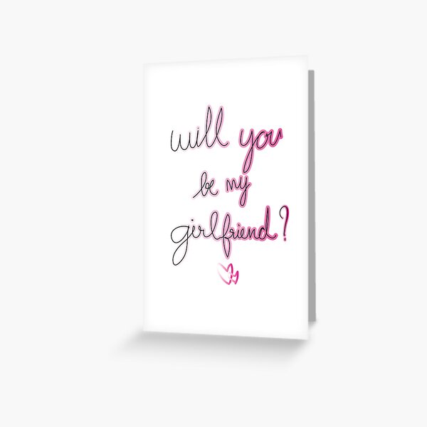 Will you be my girlfriend Greeting Card for Sale by K-icon