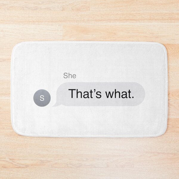 Item preview, That's What She Said Text Message designed and sold by murialbezanson.