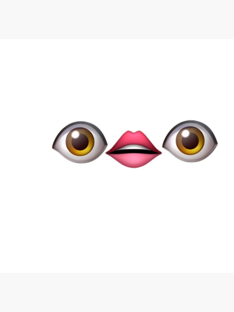 "eye and mouth emojis" Poster by smcgrath02 Redbubble