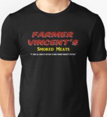 Farmer Vincent's Smoked Meats Unisex T-Shirt