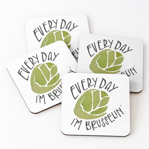 Item preview, Everyday I'm Brusselin' designed and sold by Mia Buffington.