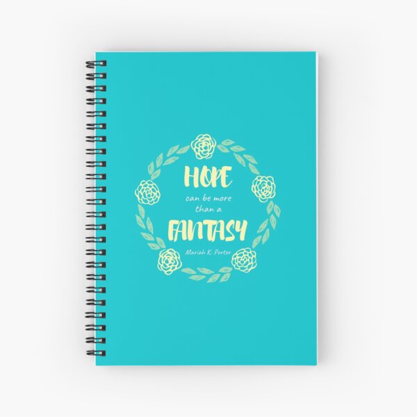 Hope Can Be More Than a Fantasy Wreath Spiral Notebook