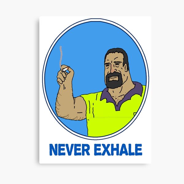 Never Exhale Mike Nolan Big Lez Show Canvas Print
