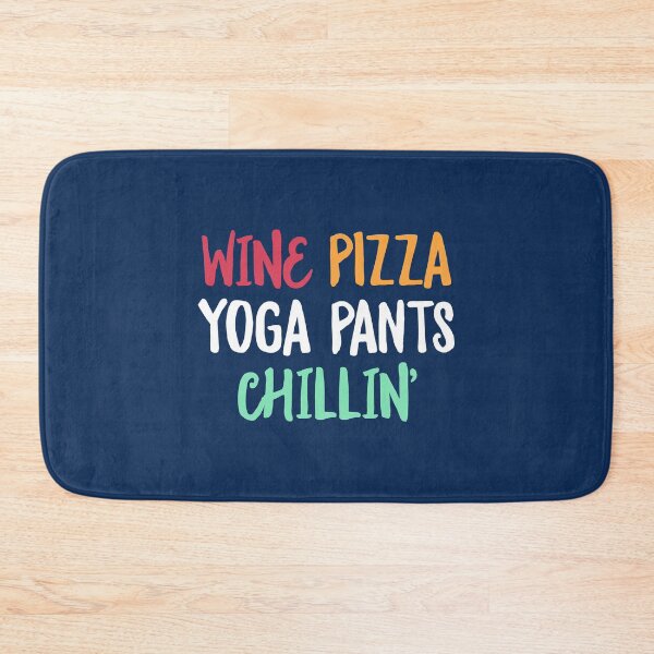 Item preview, Wine Pizza Yoga Pants Chillin' Funny Yoga T-Shirt Women designed and sold by 14thFloor.