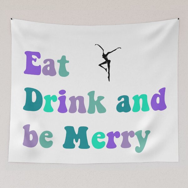 Item preview, eat drink and be merry- Dave Mathews Band designed and sold by Abbey-wood.