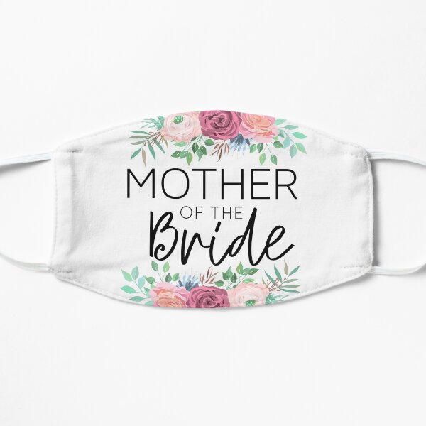 Download Mother Of The Bride Face Masks Redbubble