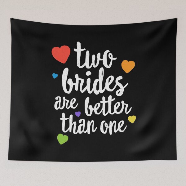 Item preview, Two Brides Are Better Than One Lesbian Pride SHIRT Wedding designed and sold by 14thFloor.
