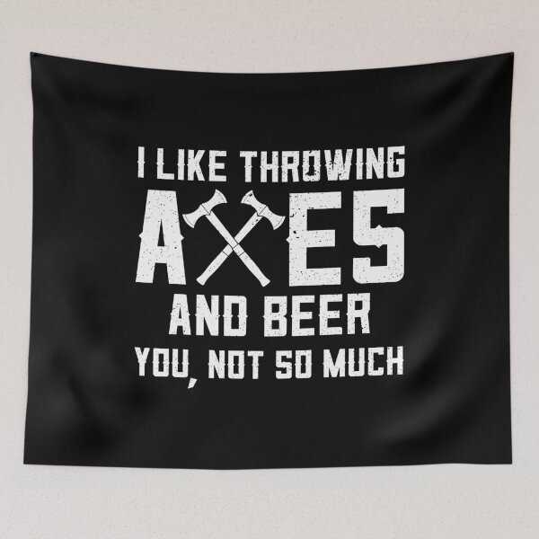 Item preview, Funny Axe Throwing And Beer Drinking I Like Axes And Beer graphic designed and sold by jakehughes2015.