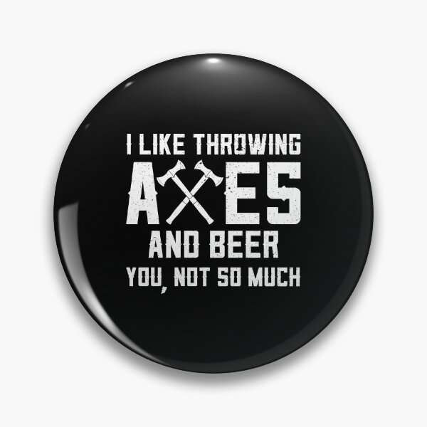 Item preview, Funny Axe Throwing And Beer Drinking I Like Axes And Beer graphic designed and sold by jakehughes2015.
