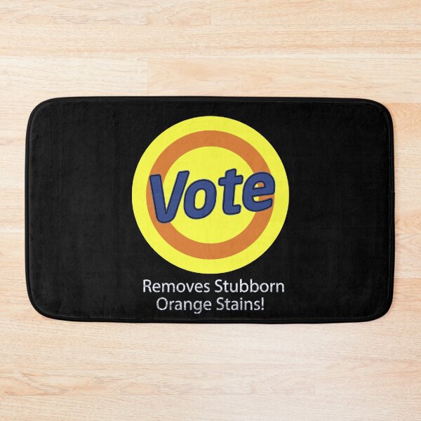 Item preview, Vote Removes Stubborn Orange Stains designed and sold by erinlee0803.