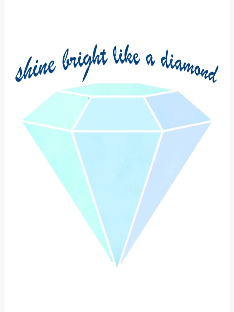 Shine Bright Like A Diamond | Art Board Print
