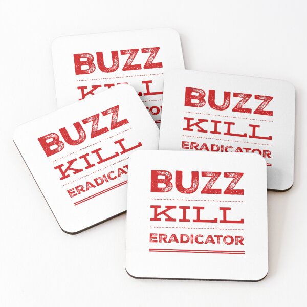 Item preview, Buzz Kill Eradicator designed and sold by OfferHeat.