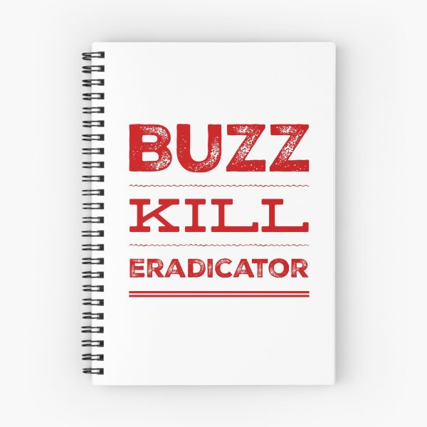 Item preview, Buzz Kill Eradicator designed and sold by OfferHeat.