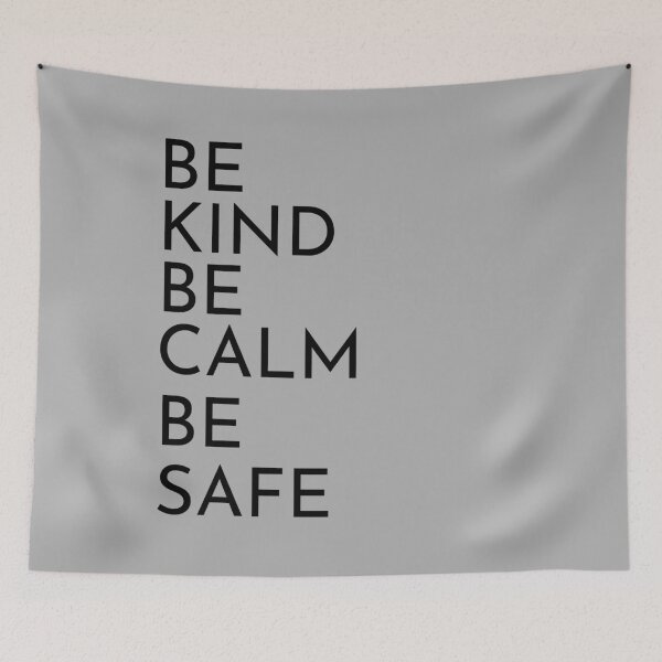 Item preview, BE KIND BE CALM BE SAFE T-shirt  designed and sold by ART ilo.