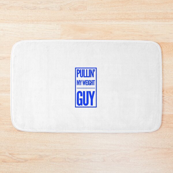 Item preview, Pullin' My Weight Guy designed and sold by OfferHeat.