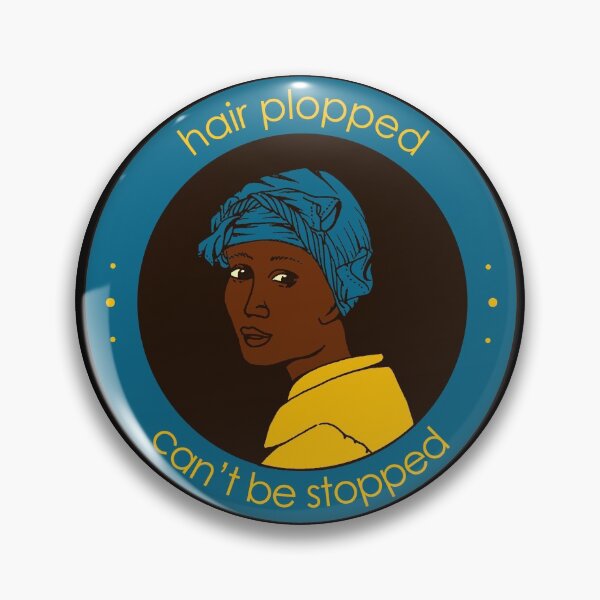 Item preview, Hair plopped, can't be stopped. designed and sold by TheWhitney0o.
