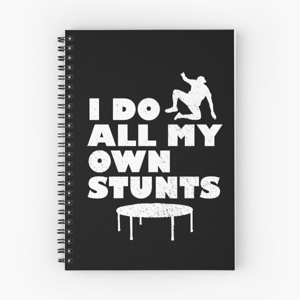 Item preview, I Do All My Own Stunts designed and sold by d247.