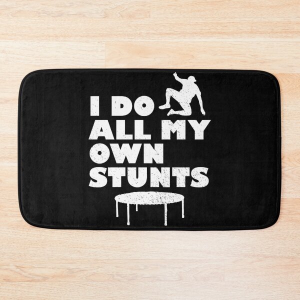 Item preview, I Do All My Own Stunts designed and sold by d247.
