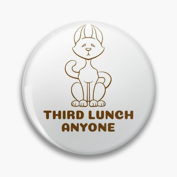 Item preview, Third lunch anyone designed and sold by mademan3.