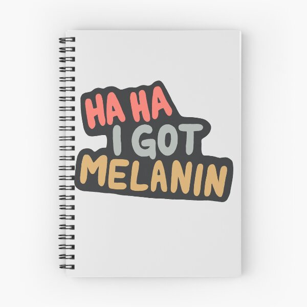 Item preview, Haha I Got Melanin designed and sold by calartko.