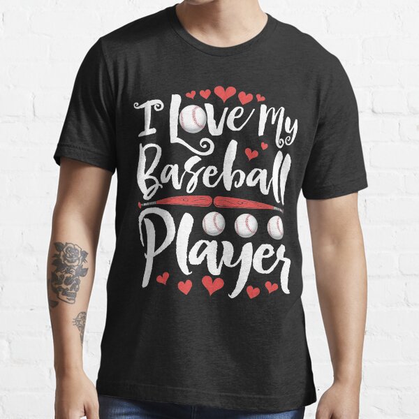 "I Love My Baseball Player Shirt for Men Women Boys Girls Kids Softball