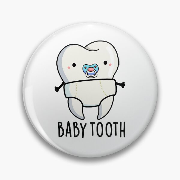 Item preview, Baby Tooth Funny Dental Puns designed and sold by punnybone.