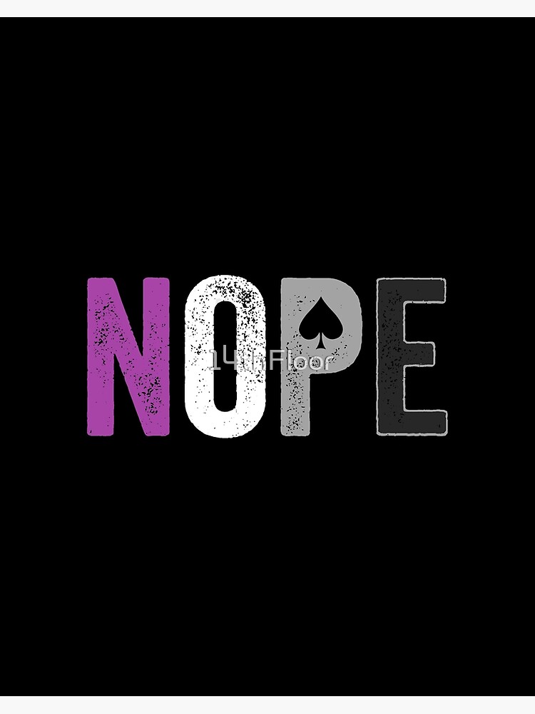 Nope Asexual Pride Shirt - Asexuality Ace Flag Ally Gift