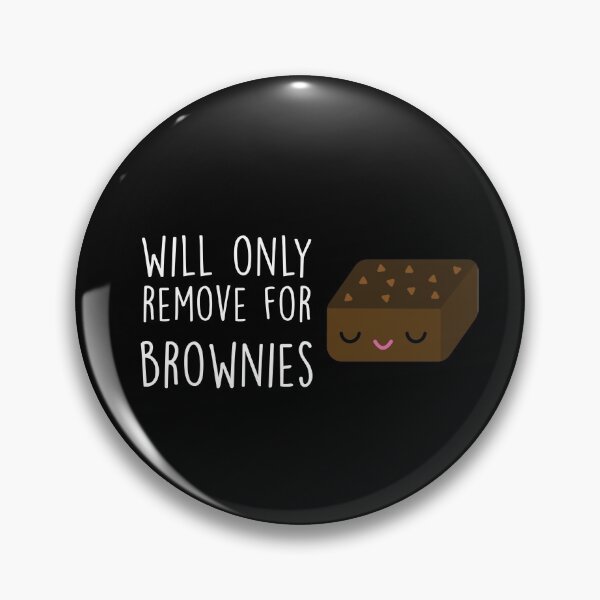 Item preview, Will Only Remove For Brownie : Sarcastic, Funny , Social Distancing, Quarantine designed and sold by Tweizy.