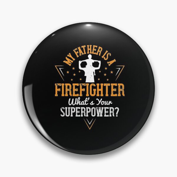 Item preview, Fathers day gift | My father is a firefighter whats your superpower designed and sold by teamph.