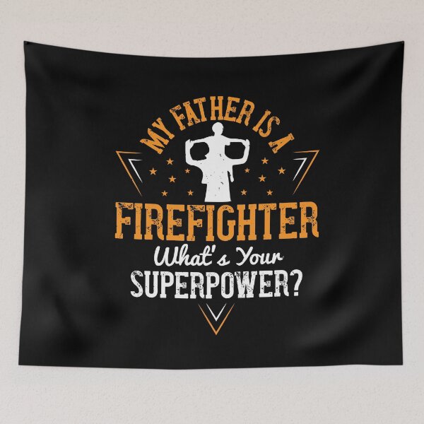 Item preview, Fathers day gift | My father is a firefighter whats your superpower designed and sold by teamph.