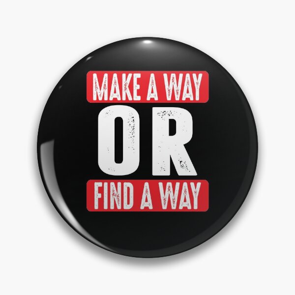 Item preview, Make a Way or Find a Way designed and sold by GravitiTees.
