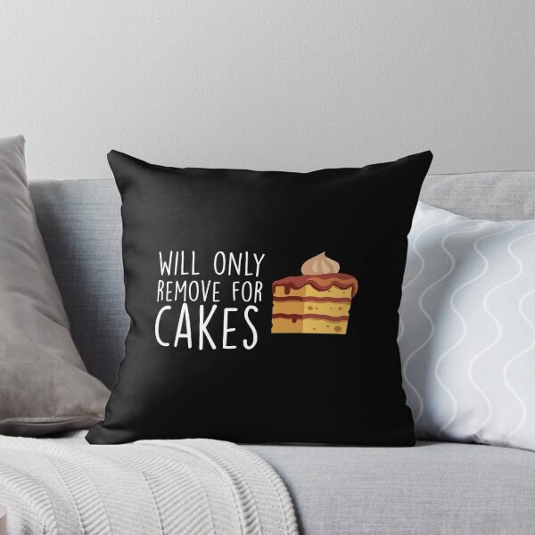 Item preview, Will Only Remove For Cake : Sarcastic, Funny , Social Distancing, Quarantine designed and sold by Tweizy.