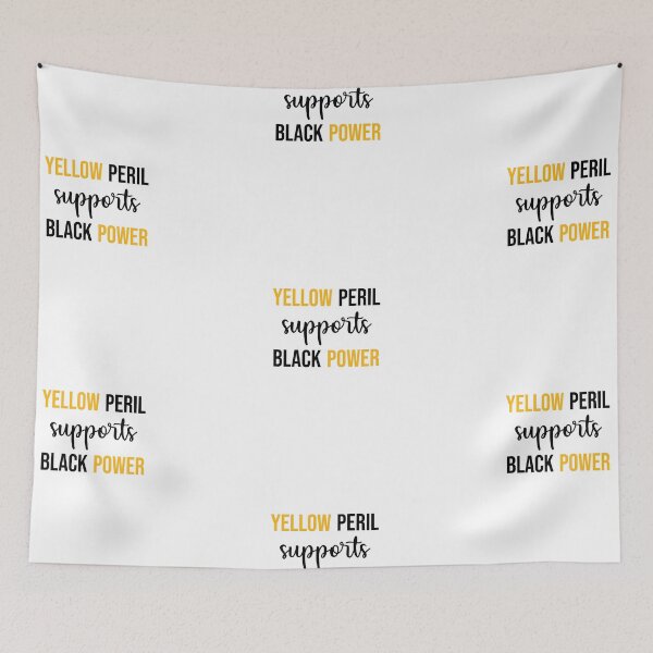 Item preview, Yellow Peril Supports Black Power designed and sold by dnw946.