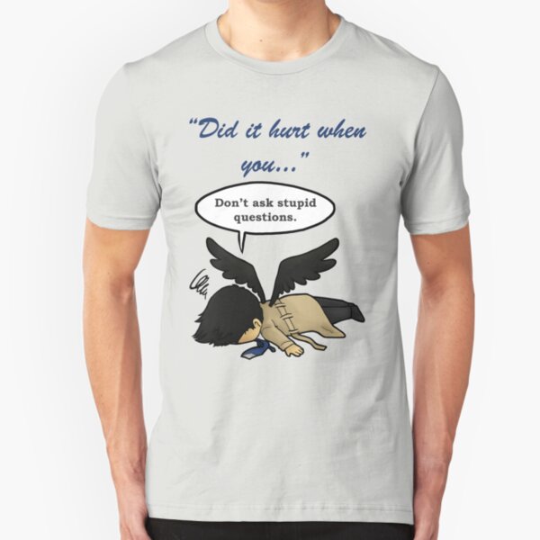 Did it hurt when you fell from Heaven? Slim Fit T-Shirt