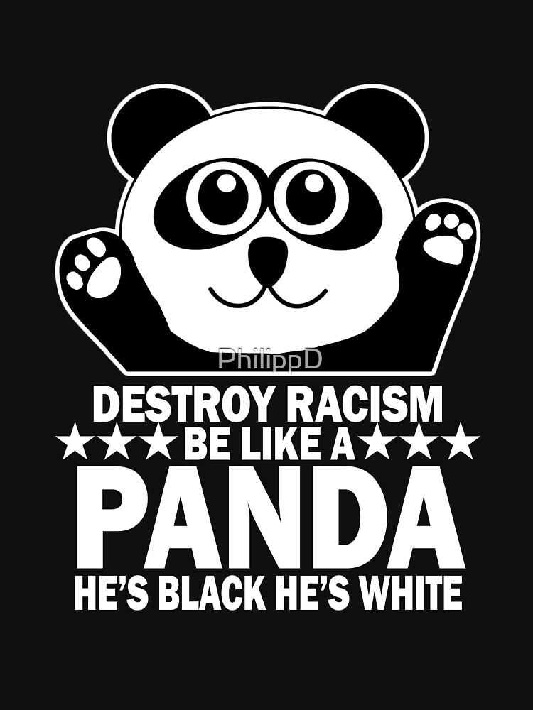 destroy racism panda t shirt