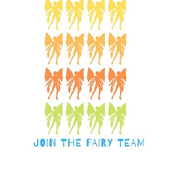 Artwork thumbnail, Slogan T-shirt - Join Fairy Team by Passion Sirène Julie