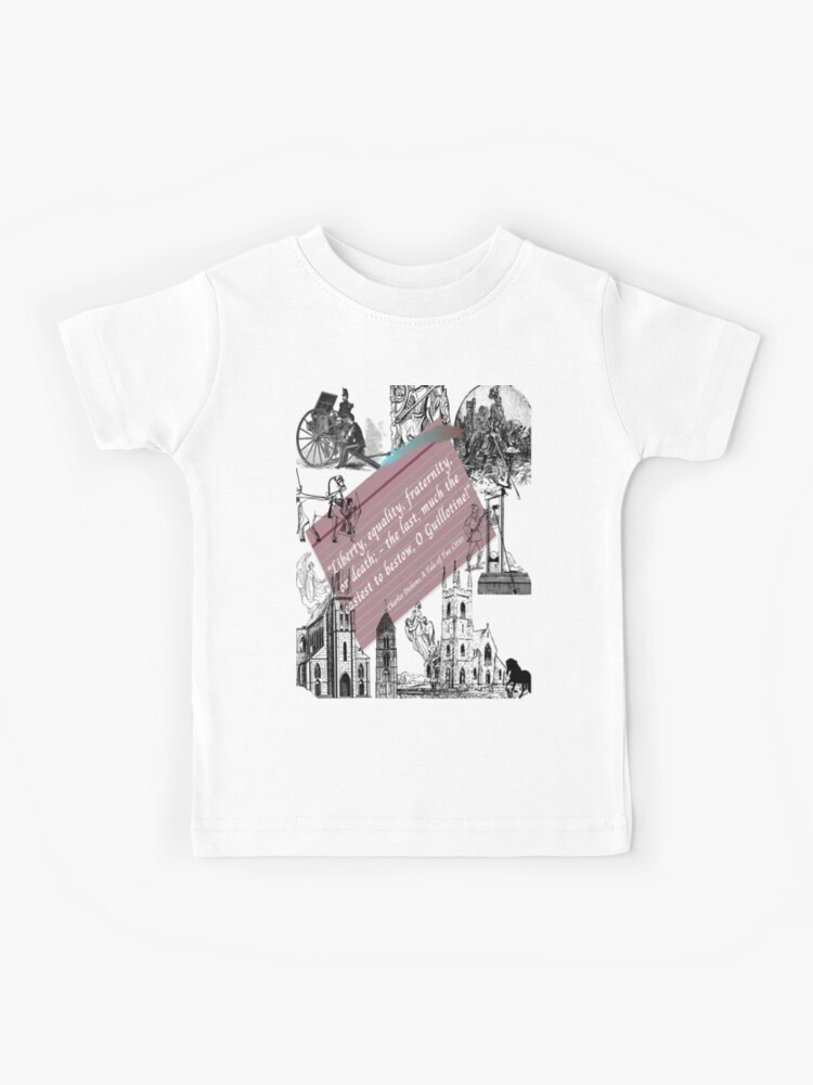 Eine Geschichte Von Zwei Stadten Zitat Charles Dickens Kinder T Shirt Von Somebodyarts Redbubble