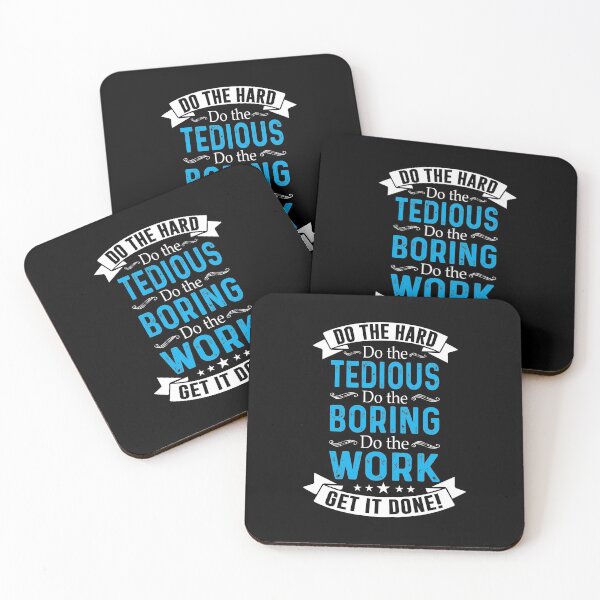 Item preview, Do The Hard Boring Tedious Work designed and sold by GravitiTees.