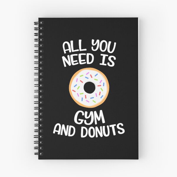 Item preview, All You Need Is Gym Donuts - Funny Workout Shirt designed and sold by 14thFloor.