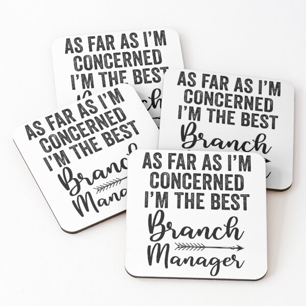 Item preview, As Far As I'm Concerned I'm The Best Branch Manager designed and sold by kamrankhan.