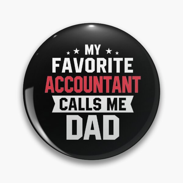 Item preview, My Favorite Accountant Calls me Dad designed and sold by zedesignn.