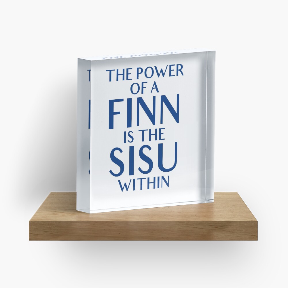 The Power Of A Finn - Finland Finnish Acrylic Block